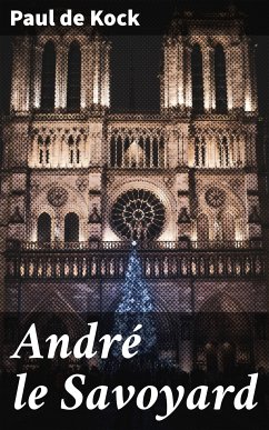 André le Savoyard (eBook, ePUB) - Kock, Paul de