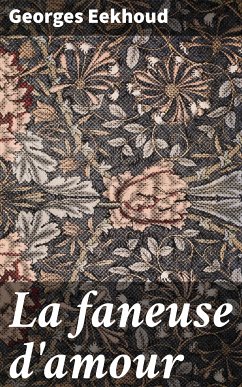 La faneuse d'amour (eBook, ePUB) - Eekhoud, Georges