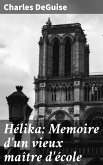 Hélika: Memoire d'un vieux maître d'école (eBook, ePUB)