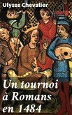 Un tournoi à Romans en 1484 (eBook, ePUB)