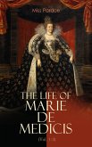 The Life of Marie de Medicis (Vol. 1-3) (eBook, ePUB)