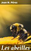 Les abeilles (eBook, ePUB)