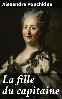 La fille du capitaine (eBook, ePUB) - Pouchkine, Alexandre