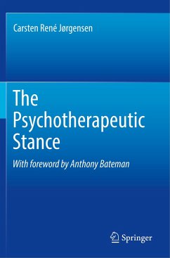 The Psychotherapeutic Stance - Jørgensen, Carsten René