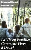 La Vie en Famille: Comment Vivre à Deux? (eBook, ePUB)