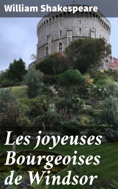 Les joyeuses Bourgeoises de Windsor (eBook, ePUB) - Shakespeare, William