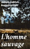 L'homme sauvage (eBook, ePUB)