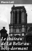 Le château de La Belle-au-bois-dormant (eBook, ePUB)