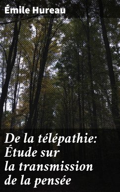 De la télépathie: Étude sur la transmission de la pensée (eBook, ePUB) - Hureau, Émile