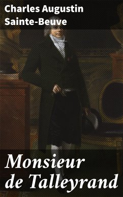 Monsieur de Talleyrand (eBook, ePUB) - Sainte-Beuve, Charles Augustin