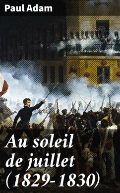 Cover Au soleil de juillet (1829-1830) (eBook, ePUB)