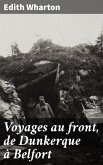 Voyages au front, de Dunkerque à Belfort (eBook, ePUB)