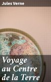 Voyage au Centre de la Terre (eBook, ePUB)