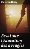 Essai sur l'éducation des aveugles (eBook, ePUB)