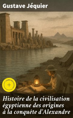 Cover Histoire de la civilisation égyptienne des origines à la conquête d'Alexandre (eBook, ePUB)