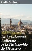 La Renaissance Italienne et la Philosophie de l'Histoire (eBook, ePUB)