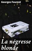 La négresse blonde (eBook, ePUB)