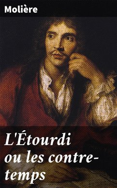 L'Étourdi ou les contre-temps (eBook, ePUB) - Molière