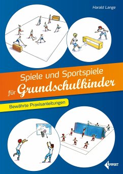 Spiele und Sportspiele für Grundschulkinder - Lange, Harald