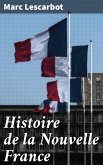 Histoire de la Nouvelle France (eBook, ePUB)