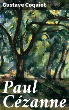Paul Cézanne (eBook, ePUB) - Coquiot, Gustave