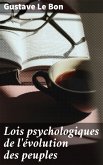 Lois psychologiques de l'évolution des peuples (eBook, ePUB)