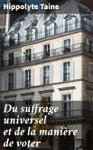 Du suffrage universel et de la manière de voter (eBook, ePUB)