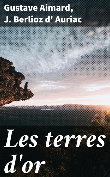 Les terres d'or (eBook, ePUB)