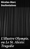 L'illustre Olympie, ou Le St Alexis: Tragedie (eBook, ePUB)