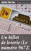 Un billet de loterie (Le numéro 9672) (eBook, ePUB)