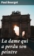 La dame qui a perdu son peintre (eBook,... - Bild 1