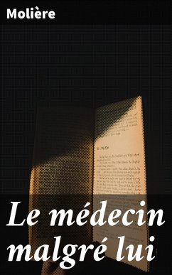 Le médecin malgré lui (eBook, ePUB) - Molière