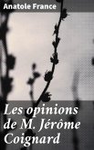 Les opinions de M. Jérôme Coignard (eBook, ePUB)