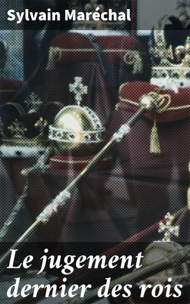 Le jugement dernier des rois (eBook, ePUB) Le jugement dernier des rois (eBook, ePUB)