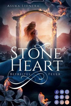 Befreites Feuer / Stoneheart Bd.2 - Lionera, Asuka