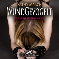 WundGevögelt   Erotik Audio SM-Story   Erotisches SM-Hörbuch Audio CD - March, Kathy