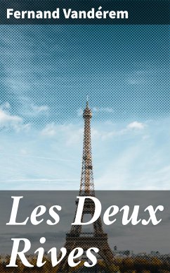 Les Deux Rives (eBook, ePUB) - Vandérem, Fernand