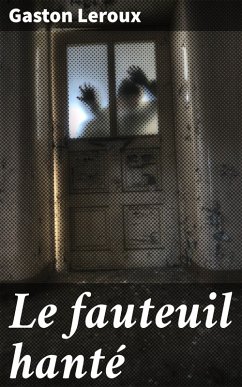 Cover Le fauteuil hanté (eBook, ePUB)