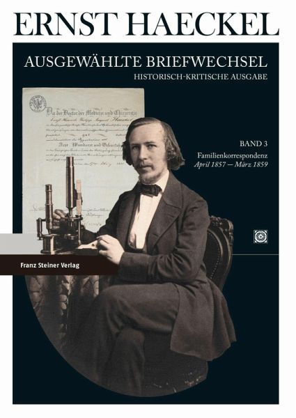 Ernst Haeckel: Ausgewählte Briefwechsel. Historisch-kritische Ausgabe. Bd. 3 (eBook, PDF) Ernst Haeckel: Ausgewählte Briefwechsel. Historisch-kritische Ausgabe. Bd. 3 (eBook, PDF)