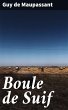 Boule de Suif (eBook, ePUB) - Bild 1