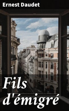 Fils d'émigré (eBook, ePUB) - Daudet, Ernest