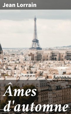 Âmes d'automne (eBook, ePUB) - Lorrain, Jean
