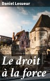 Le droit à la force (eBook, ePUB)