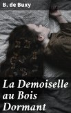 La Demoiselle au Bois Dormant (eBook, ePUB)
