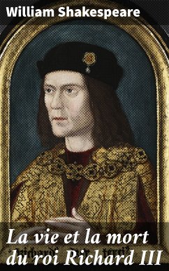 La vie et la mort du roi Richard III (eBook, ePUB) - Shakespeare, William