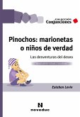 Pinochos: marionetas o niños de verdad (eBook, ePUB) Pinochos: marionetas o niños de verdad (eBook, ePUB)