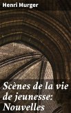 Scènes de la vie de jeunesse: Nouvelles (eBook, ePUB)