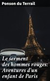 Le serment des hommes rouges: Aventures d'un enfant de Paris (eBook, ePUB)