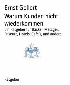 Warum Kunden nicht wiederkommen (eBook, ePUB) - Gellert, Ernst