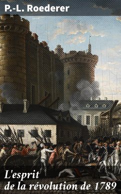 L'esprit de la révolution de 1789 (eBook, ePUB) - Roederer, P.-L.